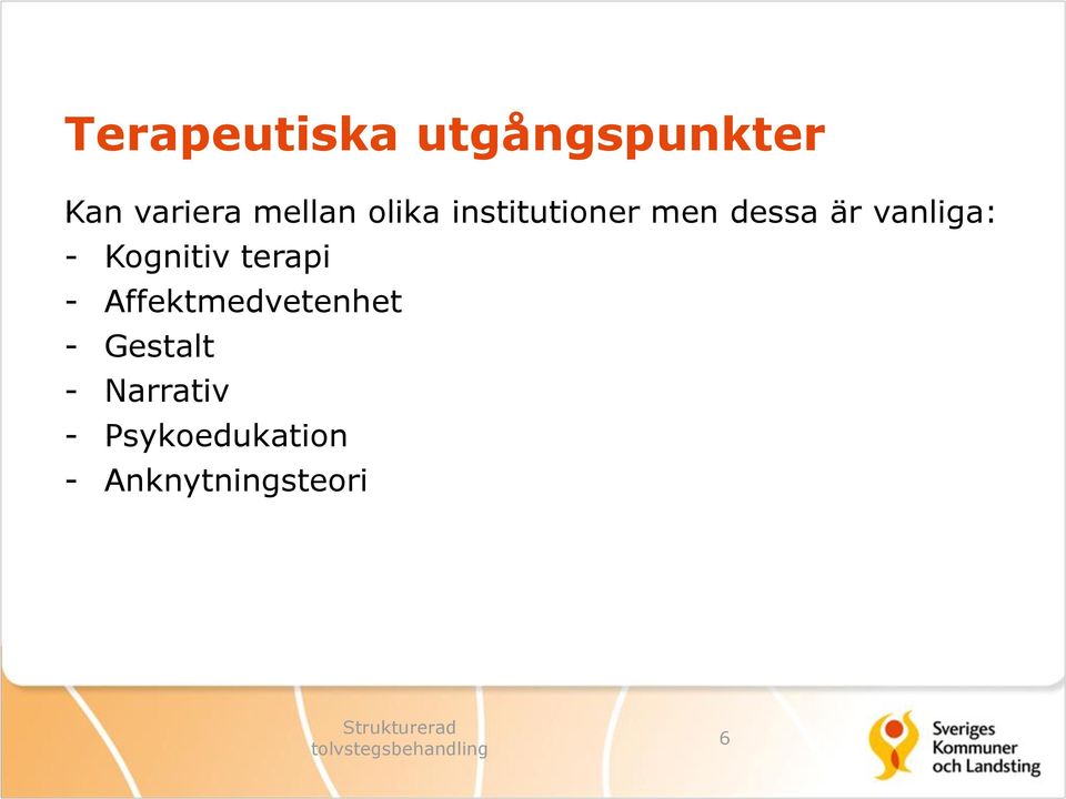 Kognitiv terapi - Affektmedvetenhet - Gestalt
