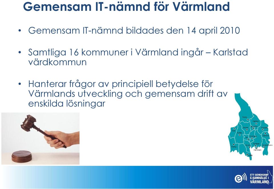Karlstad värdkommun Hanterar frågor av principiell