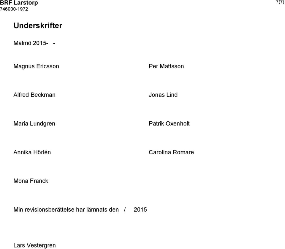 Lundgren Patrik Oxenholt Annika Hörlén Carolina Romare