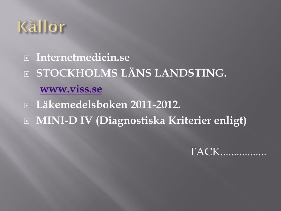 viss.se Läkemedelsboken 2011-2012.