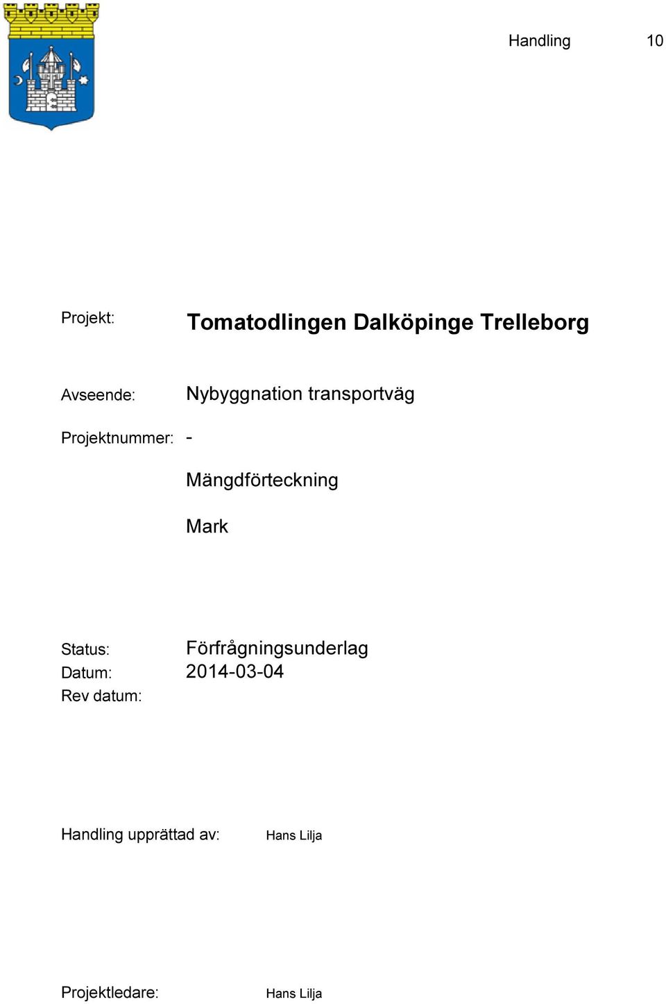 Nybyggnation transportväg -