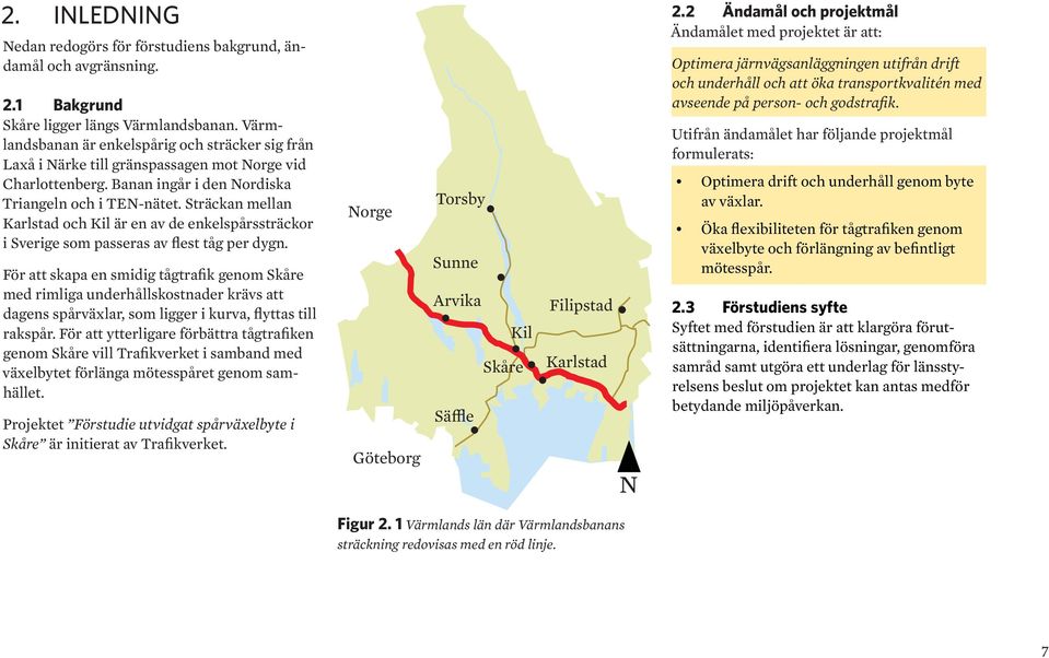 Sträckan mellan Karlstad och Kil är en av de enkelspårssträckor i Sverige som passeras av flest tåg per dygn.