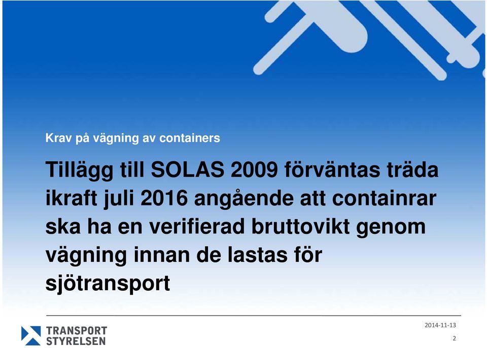 angående att containrar ska ha en verifierad