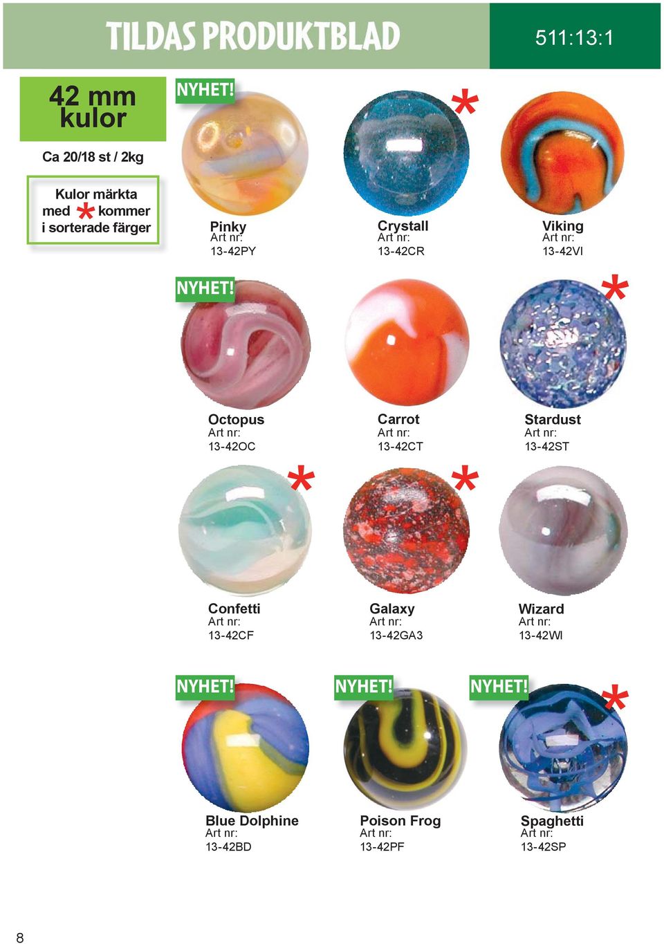 Carrot 13-42CT Stardust 13-42ST Confetti 13-42CF Galaxy 13-42GA3