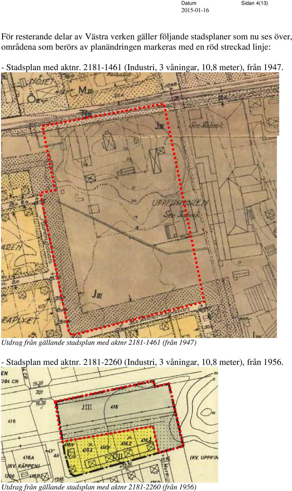 2181-1461 (Industri, 3 våningar, 10,8 meter), från 1947.