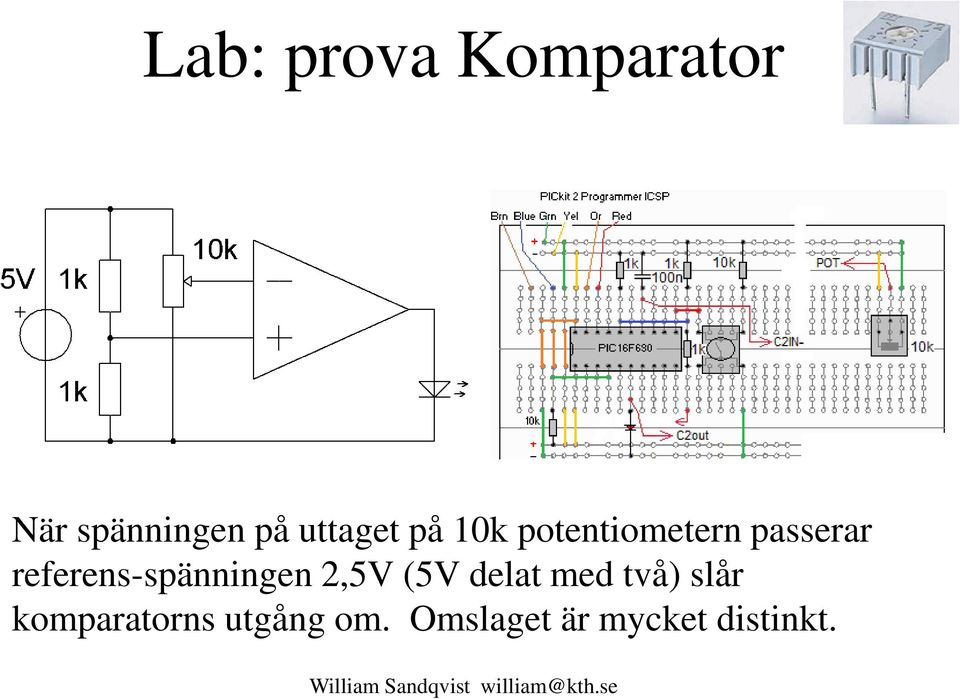 referens-spänningen 2,5V (5V delat med två)