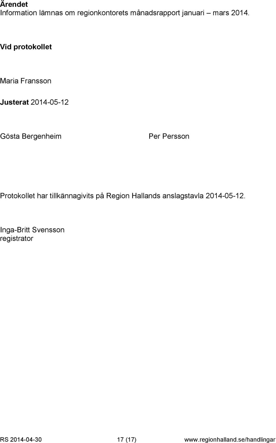 Persson Protokollet har tillkännagivits på Region Hallands anslagstavla