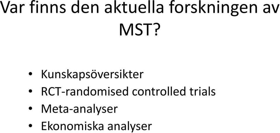 Kunskapsöversikter RCT