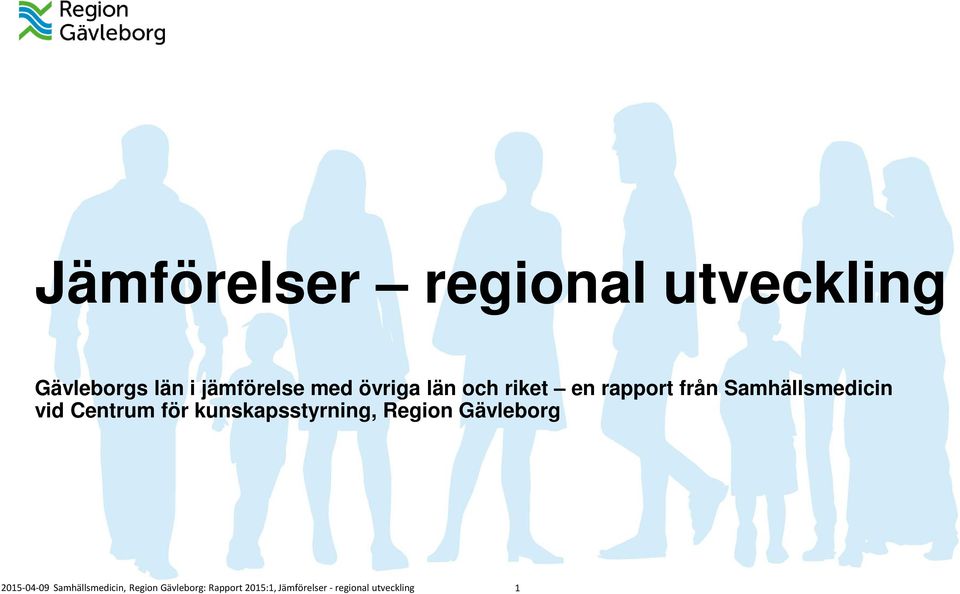 en rapport från Samhällsmedicin vid