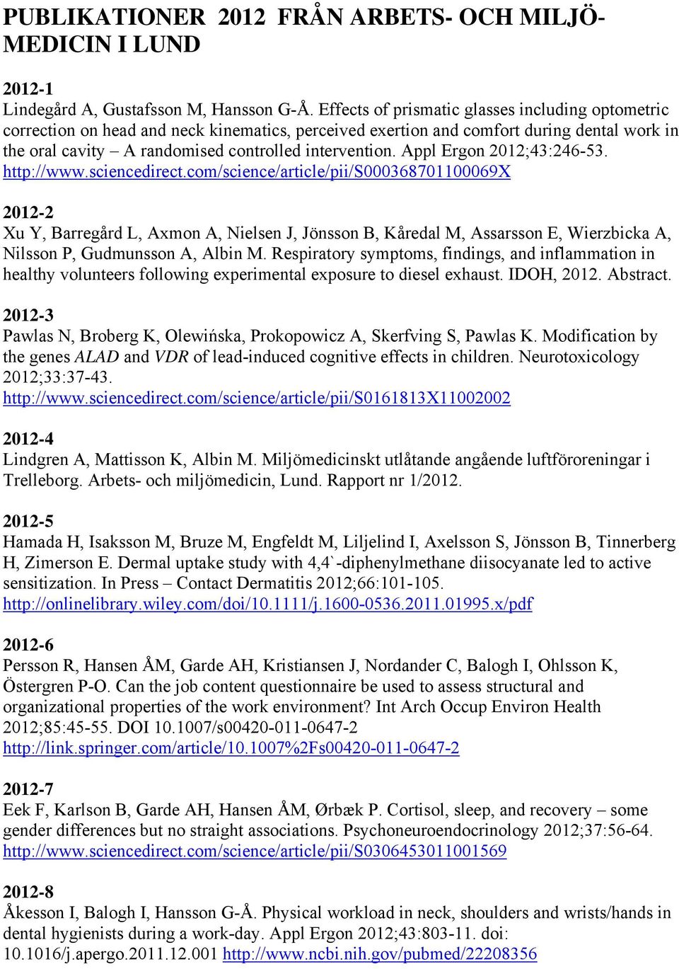 Appl Ergon 2012;43:246-53. http://www.sciencedirect.