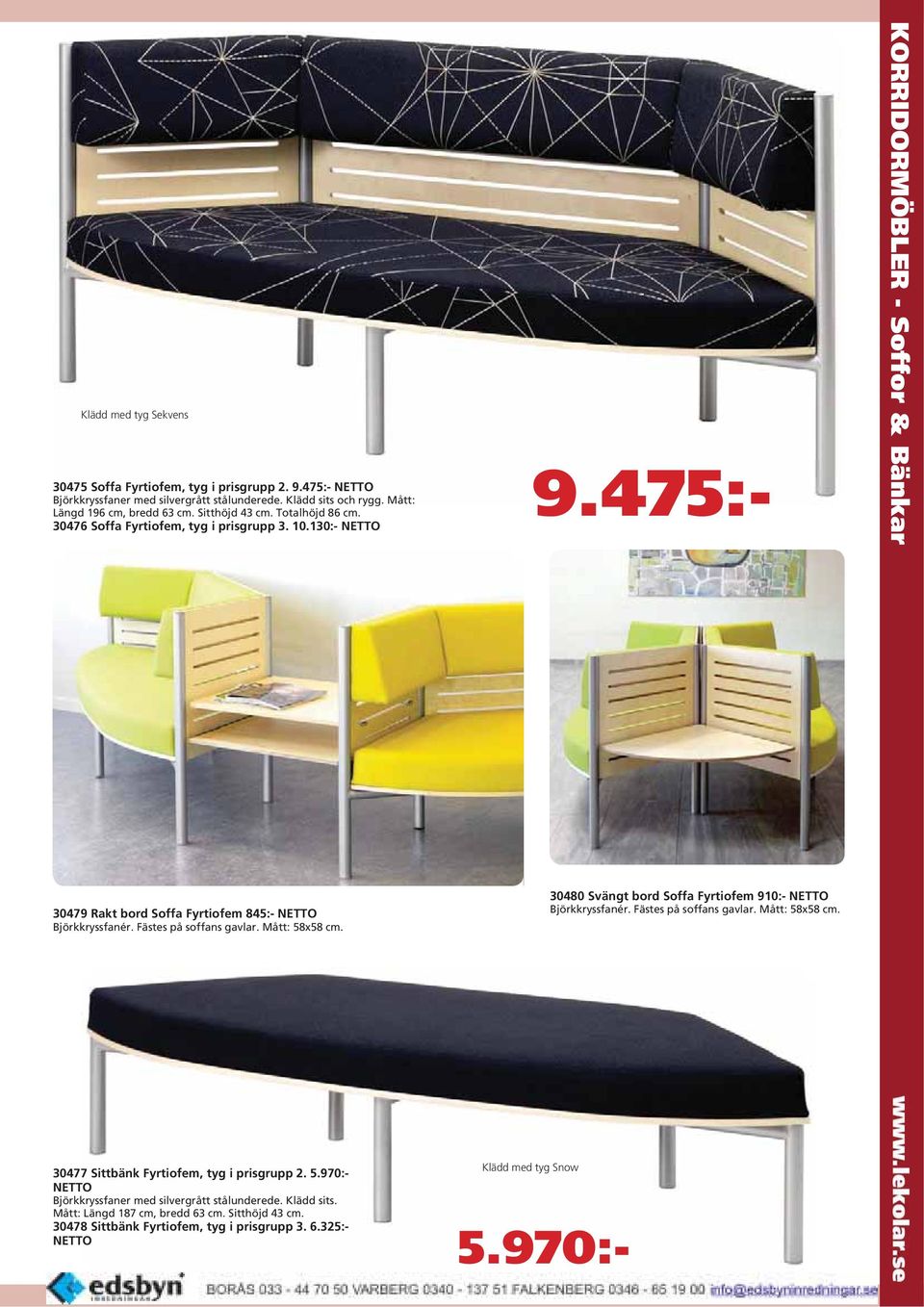 Möbler 4.815: : st Barnstol Flex se sid 206. sats. Möbler Möbler 4.815: : st Barnstol Flex se sid 206. sats. Möbler
