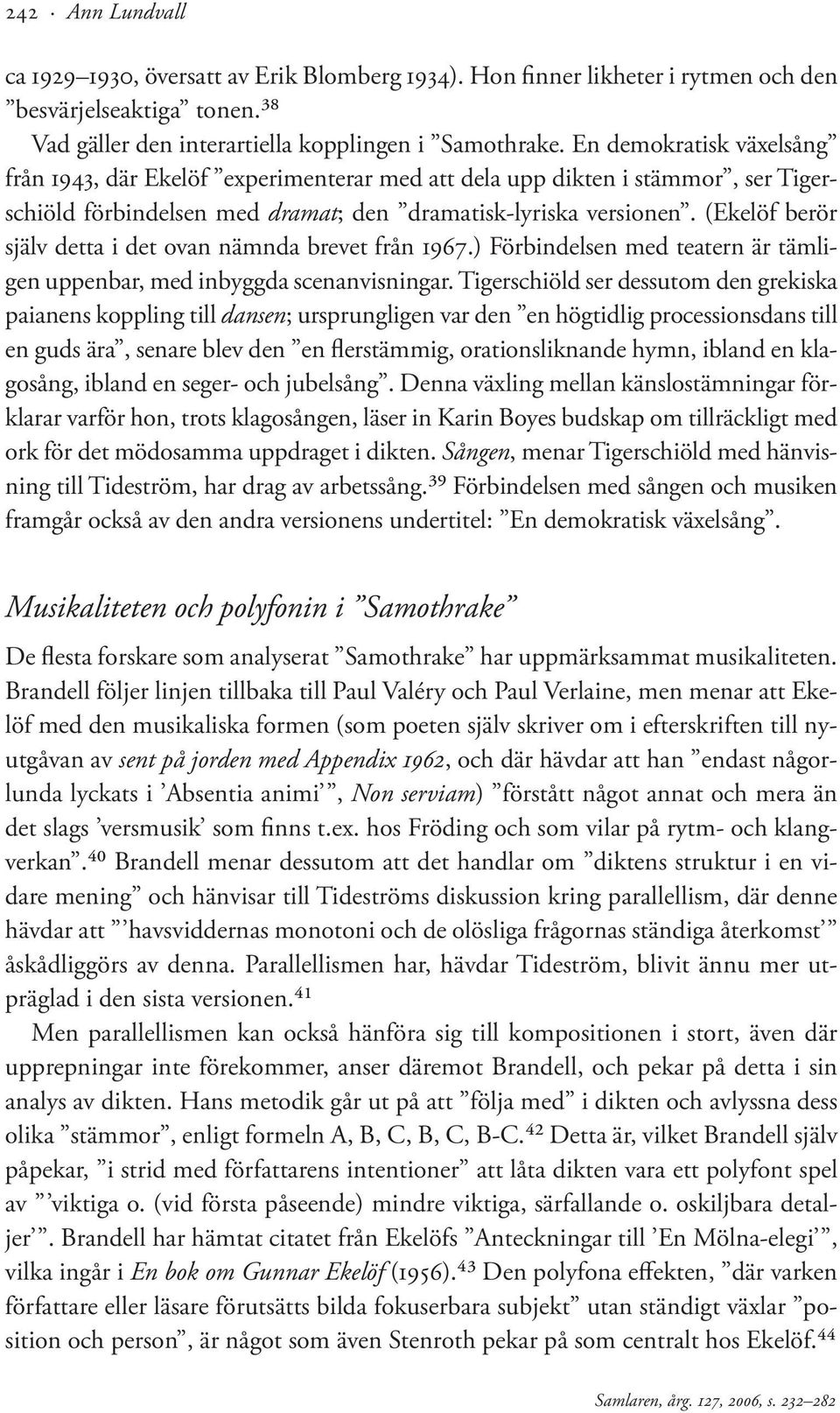 Samlaren. Tidskrift för svensk litteraturvetenskaplig forskning ...