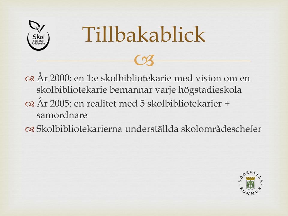 högstadieskola År 2005: en realitet med 5