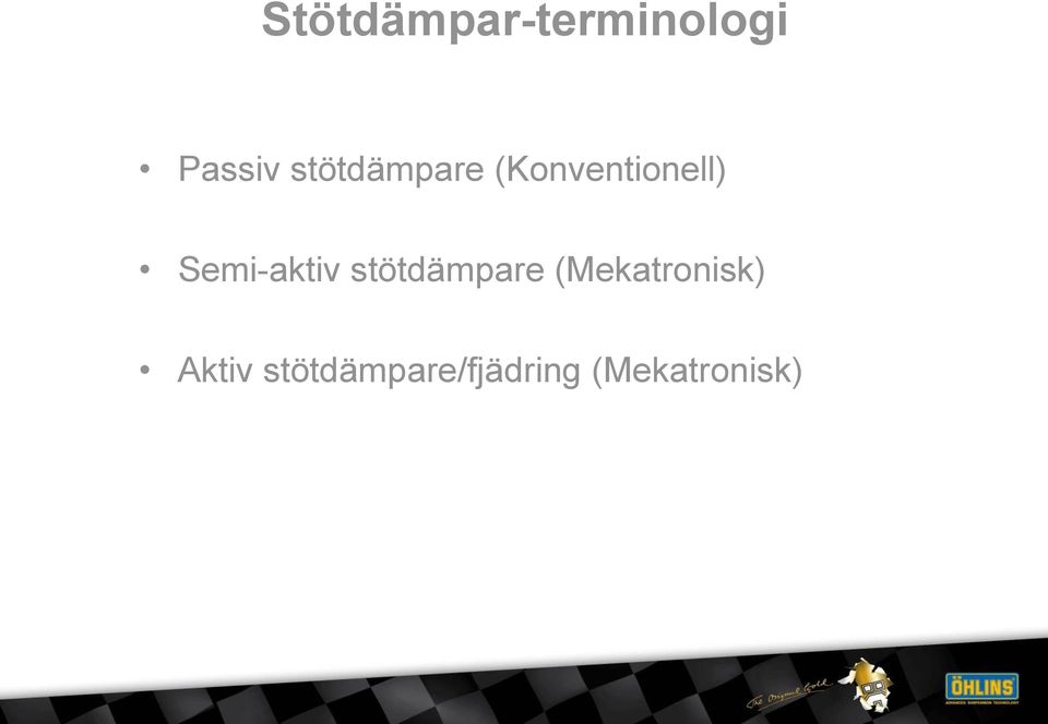 Semi-aktiv stötdämpare