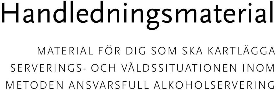 serverings- och våldssituationen