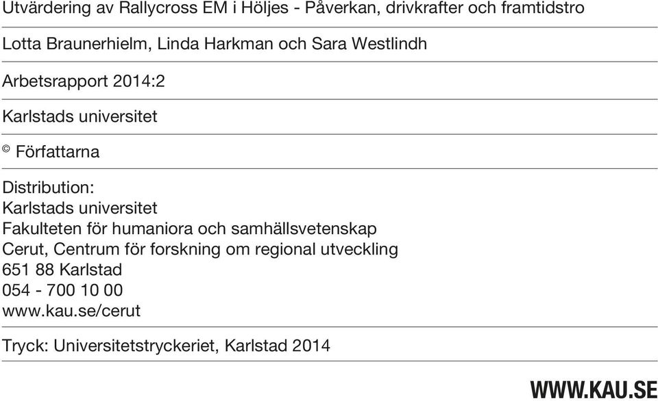 universitet Fakulteten för humaniora och samhällsvetenskap Cerut, Centrum för forskning om regional