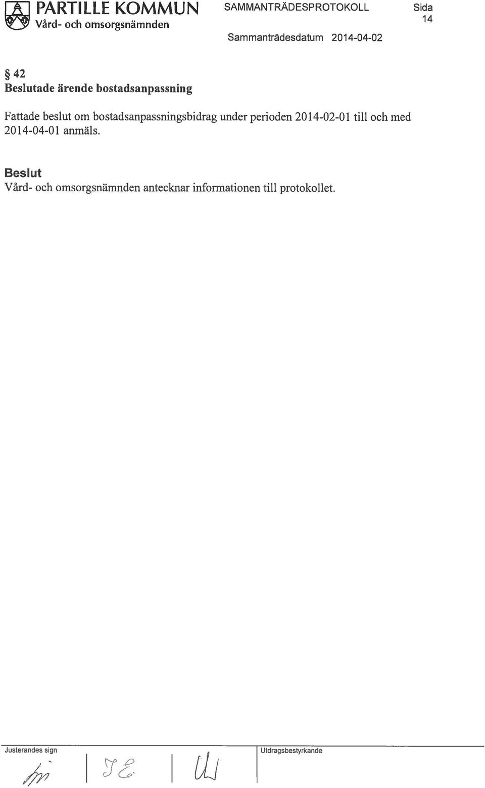 bostadsanpassning Fattade beslut om bostadsanpassningsbidrag