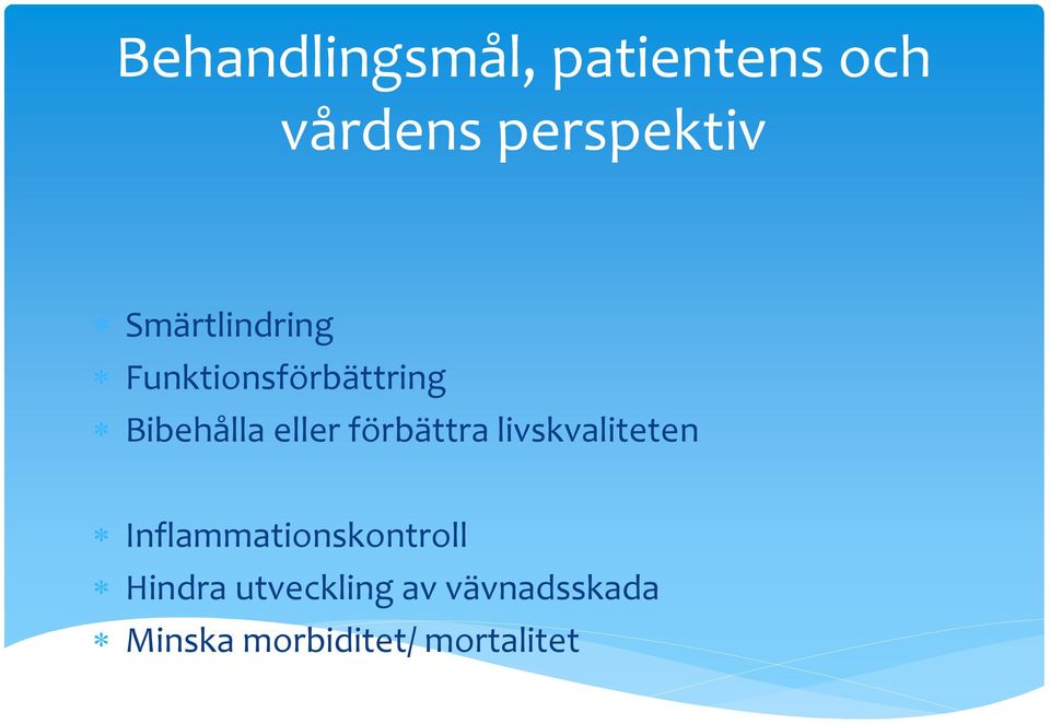 förbättra livskvaliteten Inflammationskontroll