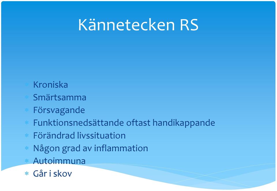 handikappande Förändrad livssituation