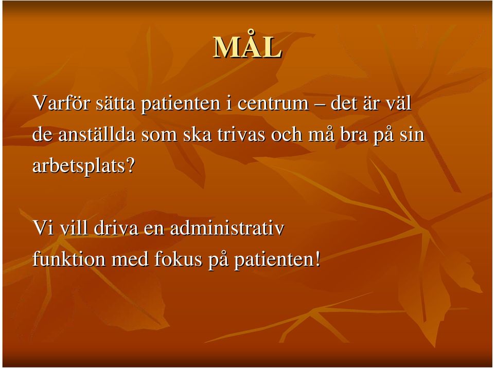 m bra på p sin arbetsplats?