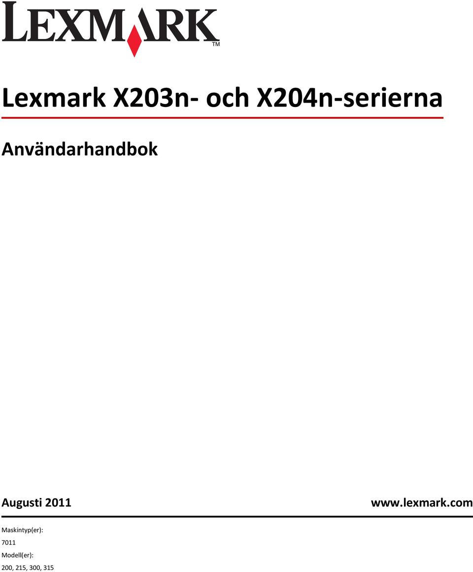 Augusti 2011 www.lexmark.