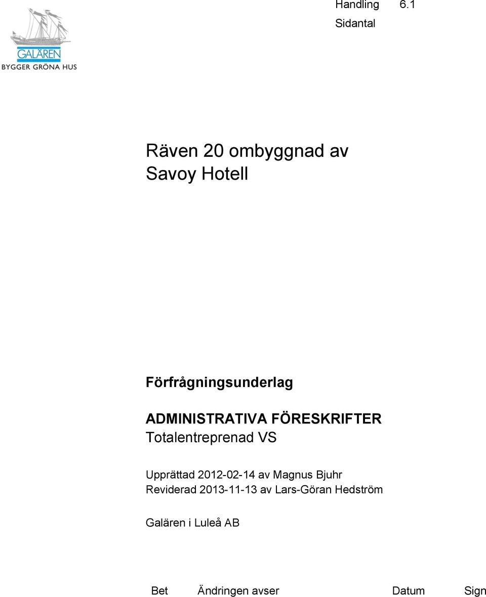 Förfrågningsunderlag ADMINISTRATIVA FÖRESKRIFTER