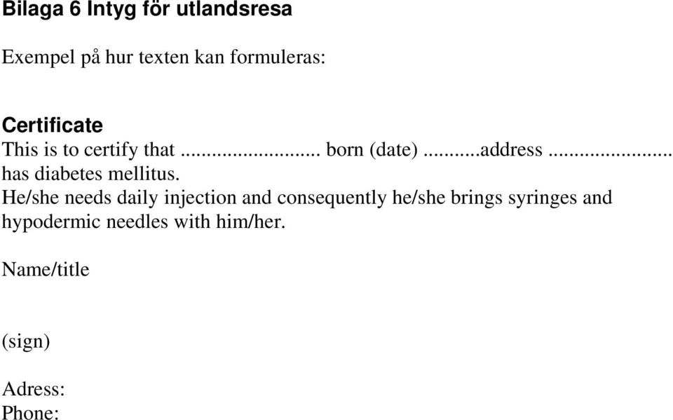 .. has diabetes mellitus.