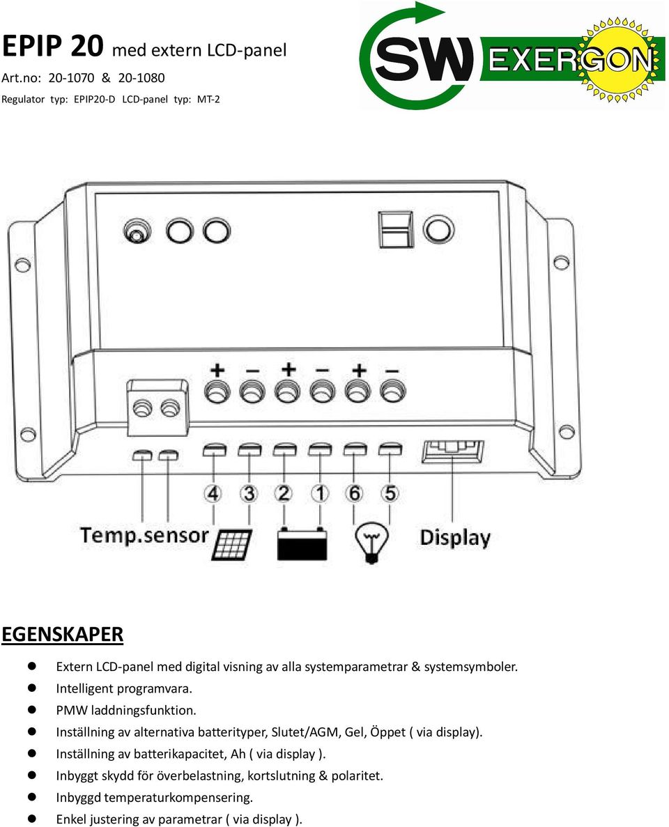 systemparametrar & systemsymboler. Intelligent programvara. PMW laddningsfunktion.