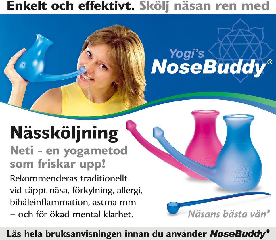 Rekommenderas traditionellt vid täppt näsa, förkylning, allergi,