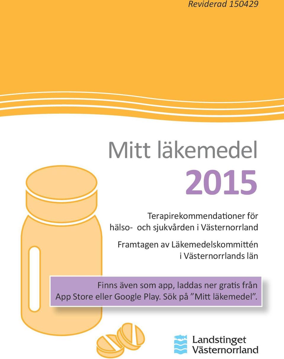 Läkemedelskommittén i Västernorrlands län Finns även som app,