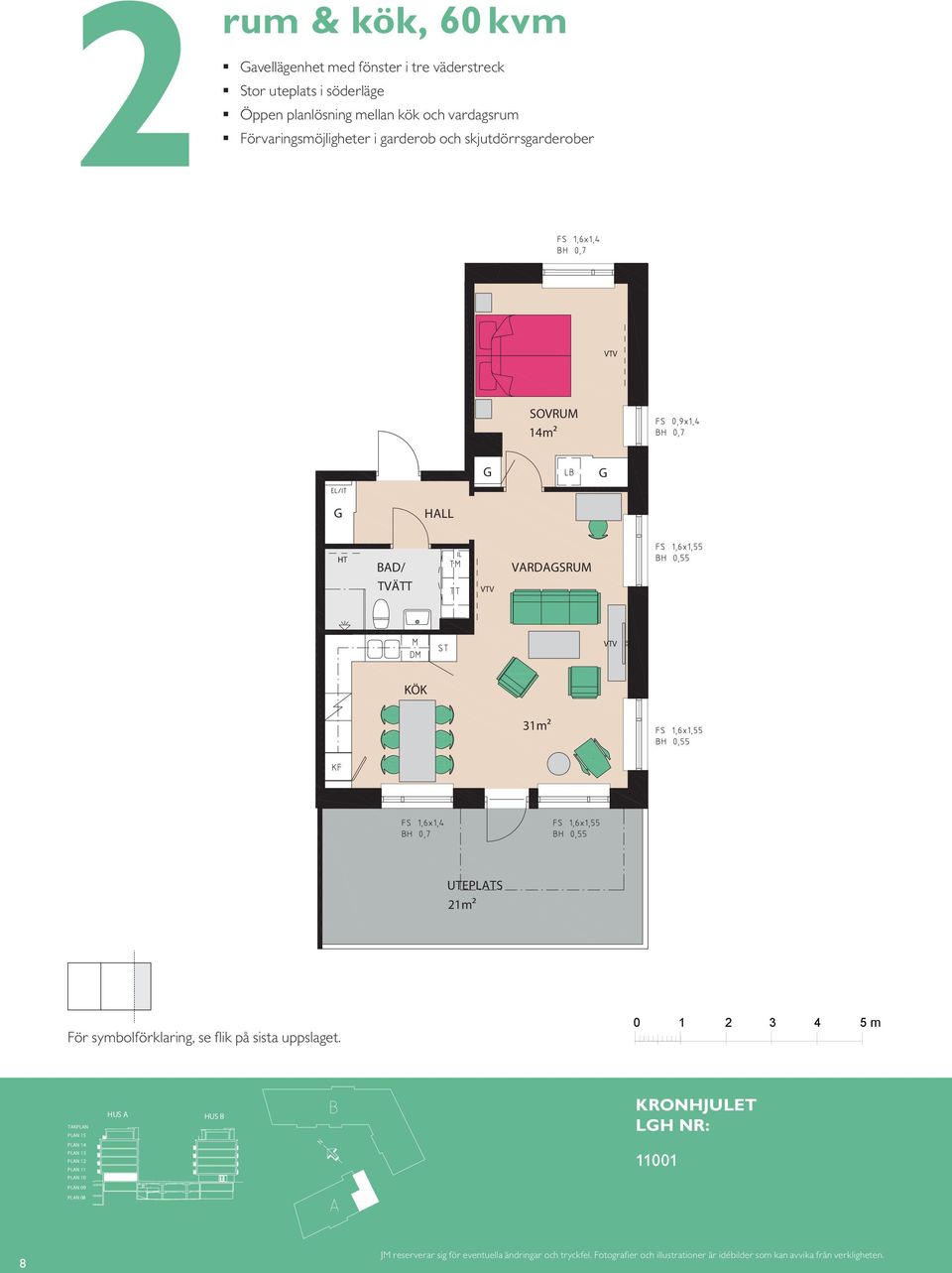 och skjutdörrsgarderober rum och kök, 6 m² Kompakt lägenhet med öppna rumssamband Sovrum med plats för två Balkong mot gård rum & kök, 6 m² BALKON 8 Utsikt i tre väderstreck Egen uteplats i söderläge