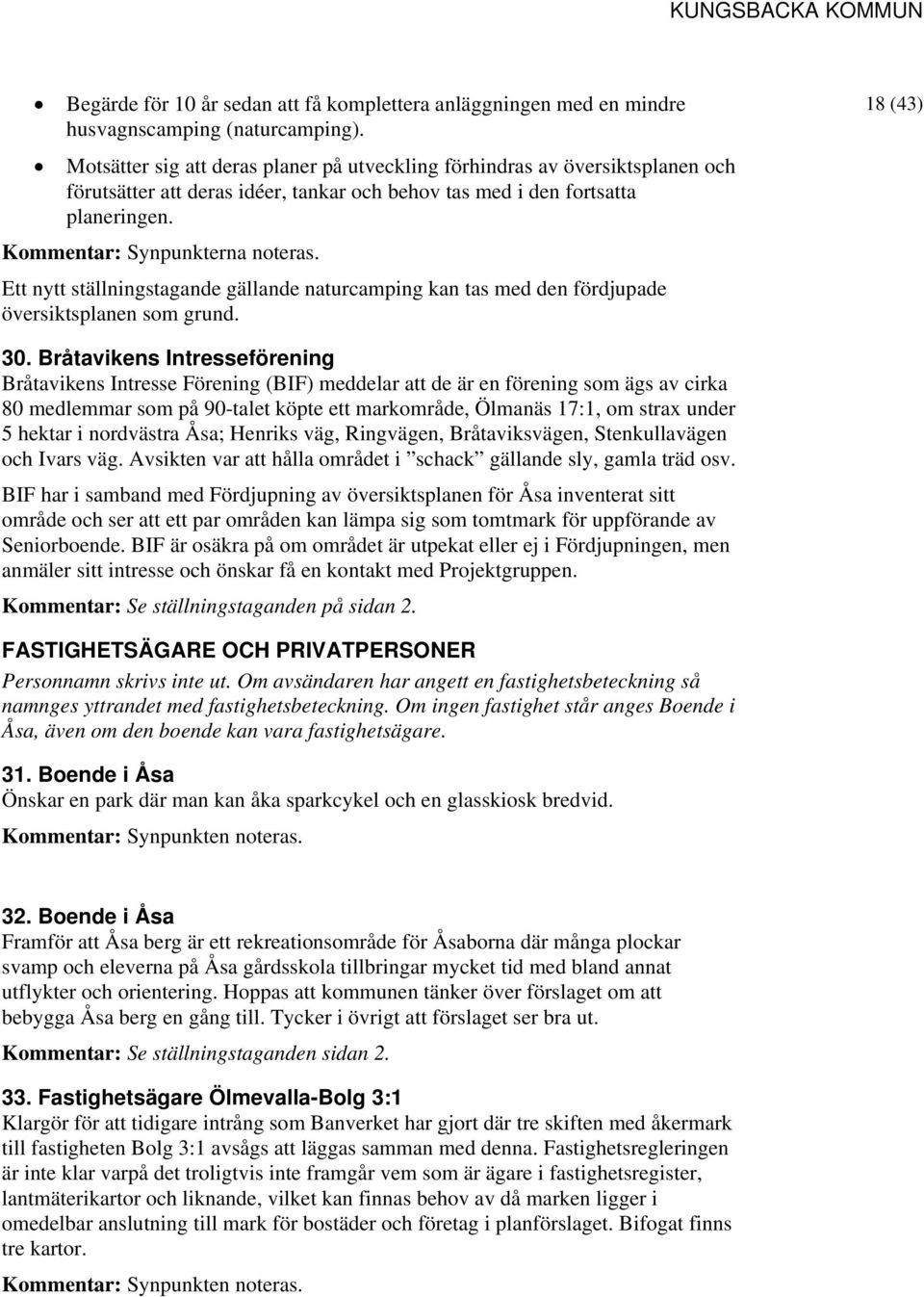 Sockenkyrkoprojektet rknar med fem tidsskeden: den ldre medeltiden till. 1350 befrmjades tillvxten av mtesplatserna, vilka efterhand fick en allt strre lmevalla. Ha Omb. av lnghus/kor (*) 1762. Murverk. Lunda. S. Nybyggnad. Sockenkyrkorna - Kulturarv och bebyggelsehistoria