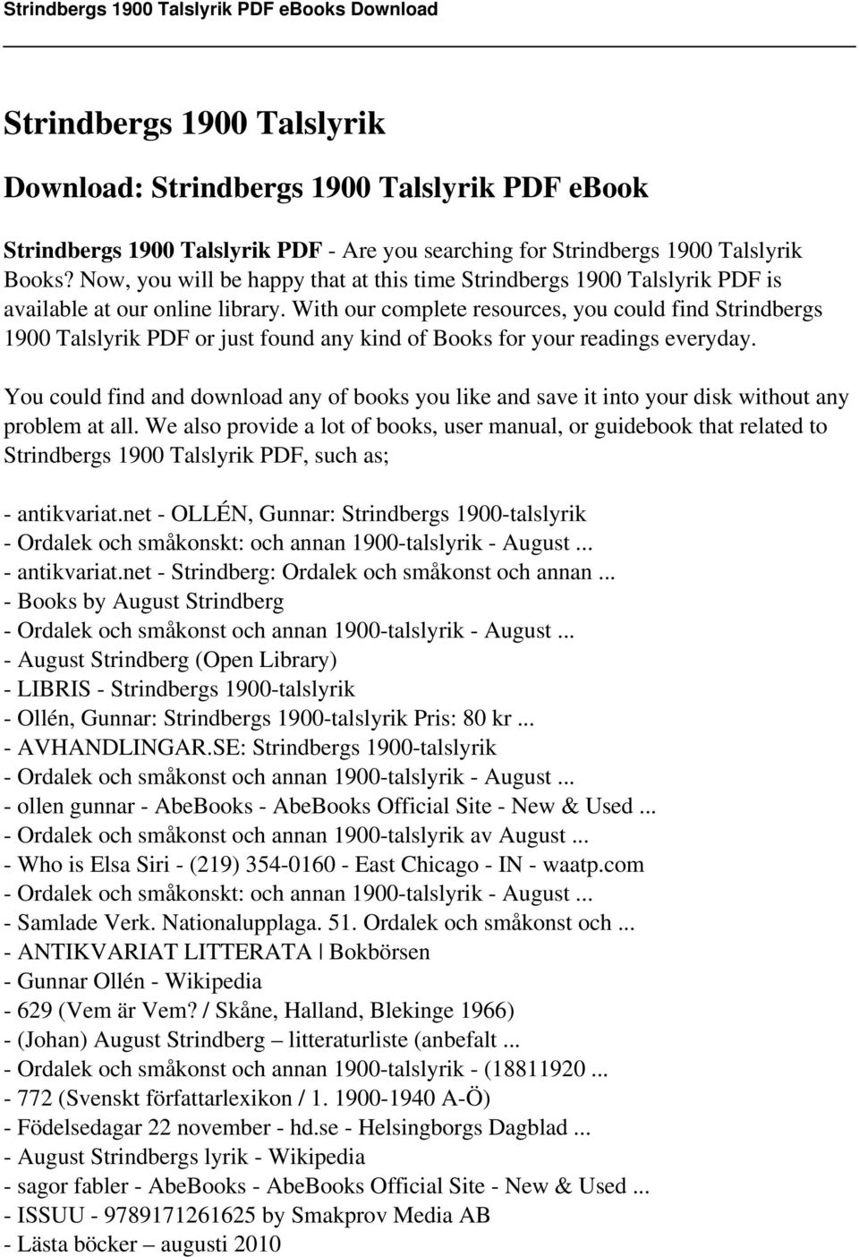 With our complete resources, you could find Strindbergs 1900 Talslyrik PDF or just found any kind of Books for your readings everyday.