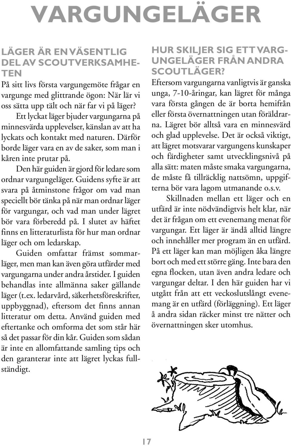 Den här guiden är gjord för ledare som ordnar vargungeläger.