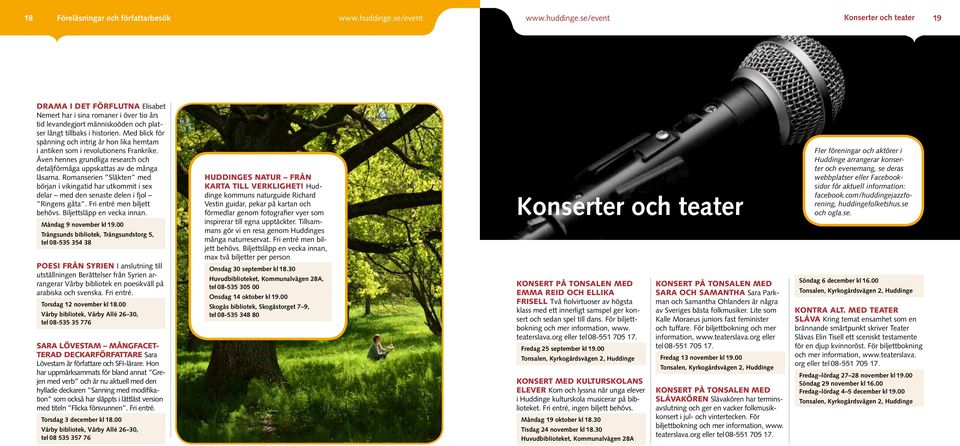 Med blick för spänning och intrig är hon lika hemtam i antiken som i revolutionens Frankrike. Även hennes grundliga research och detaljförmåga uppskattas av de många läsarna.