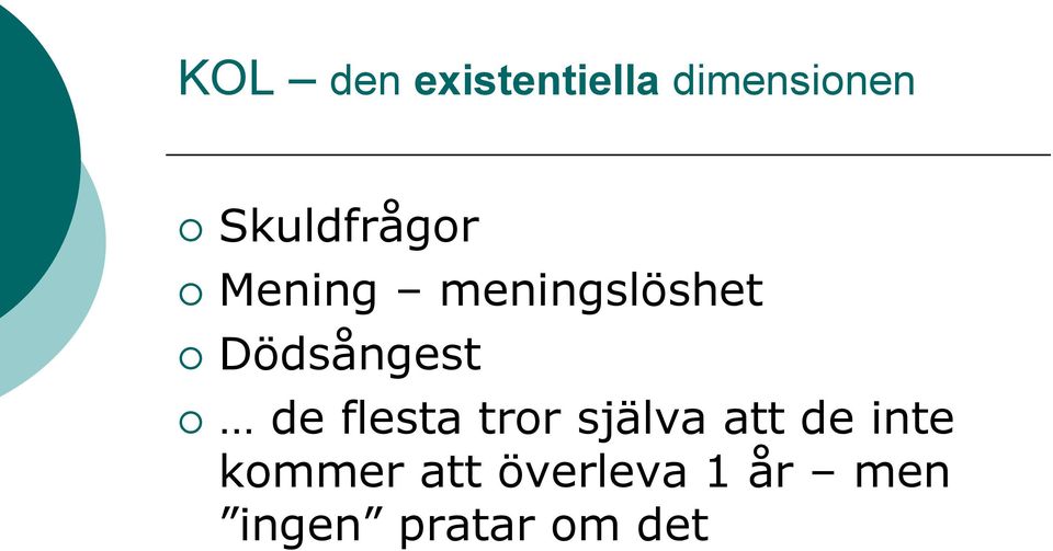 Dödsångest de flesta tror själva att de