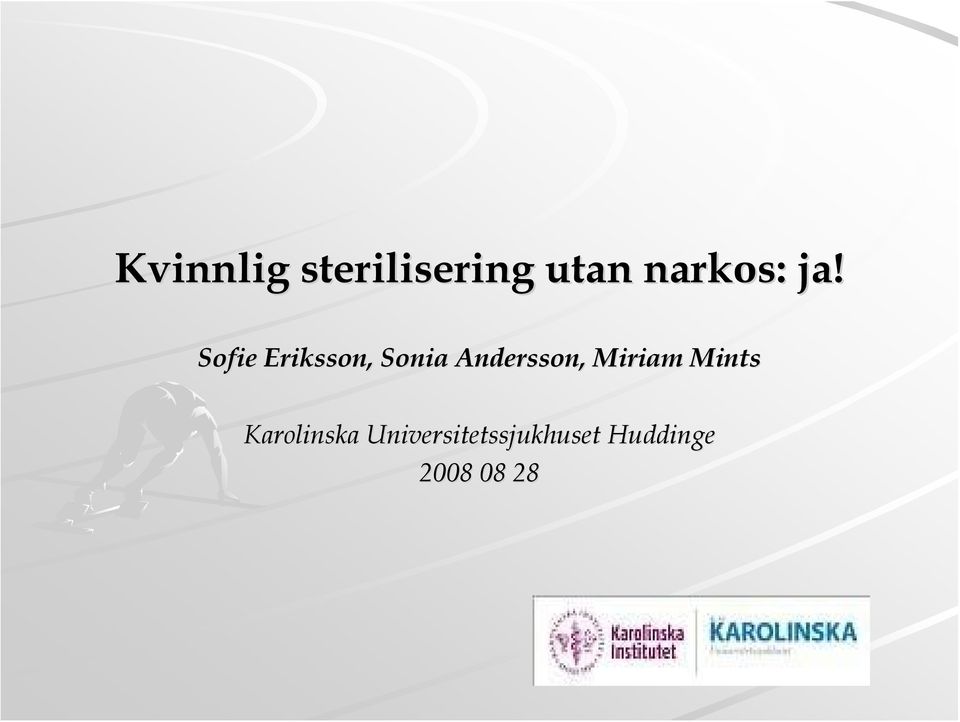 Sofie Eriksson, Sonia Andersson,
