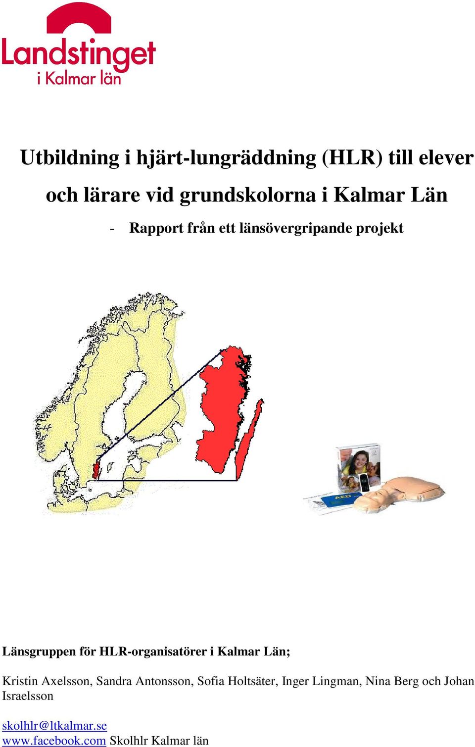 HLR-organisatörer i Kalmar Län; Kristin Axelsson, Sandra Antonsson, Sofia Holtsäter,