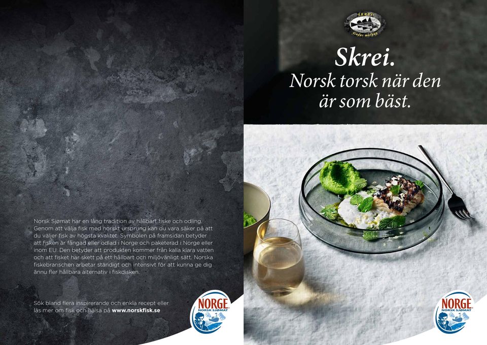 Symbolen på framsidan betyder att fisken är fångad eller odlad i Norge och paketerad i Norge eller inom EU.