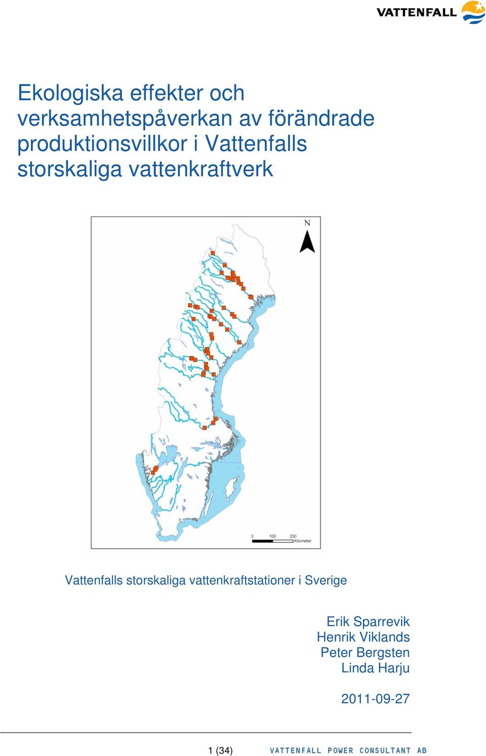 Vattenfalls storskaliga vattenkraftstationer i Sverige Erik