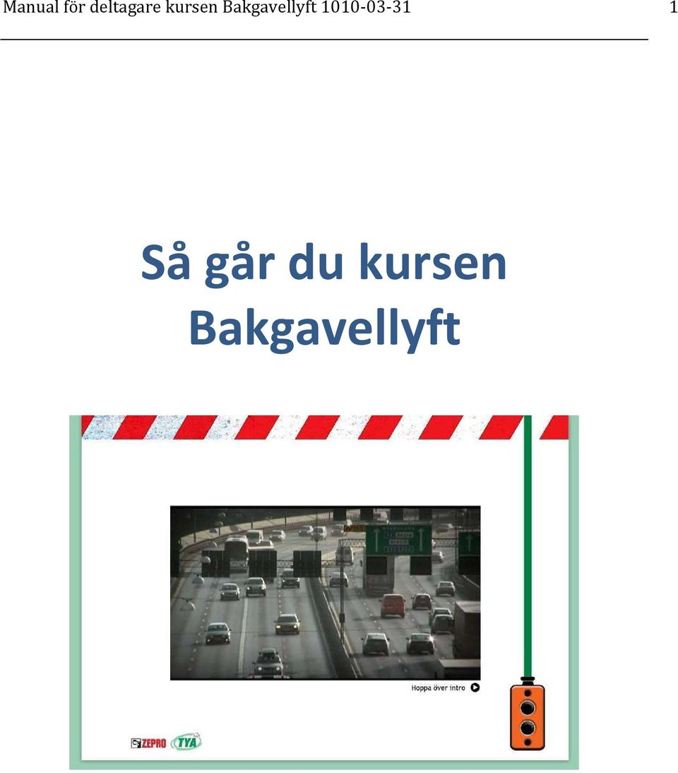 1010-03-31 1 Så går