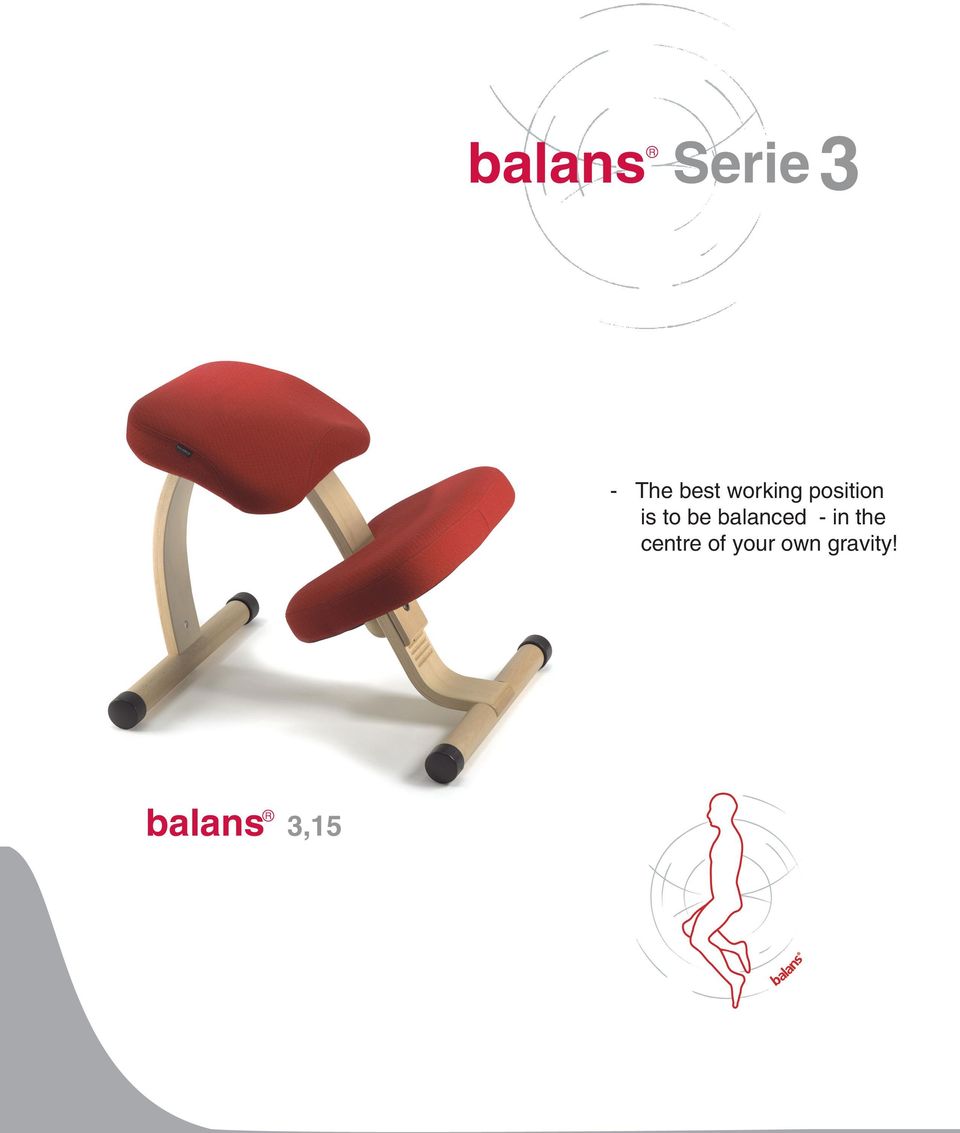 balanced - in the centre of