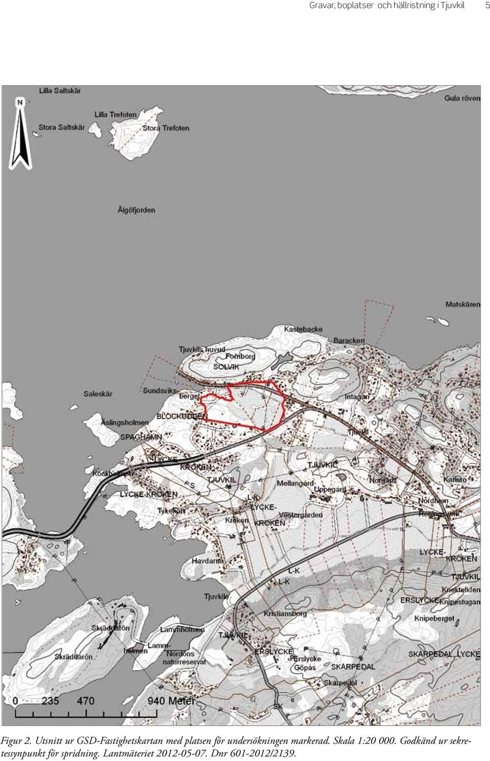 undersökningen markerad. Skala 1:20 000.