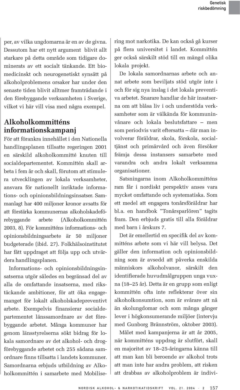 med några exempel.
