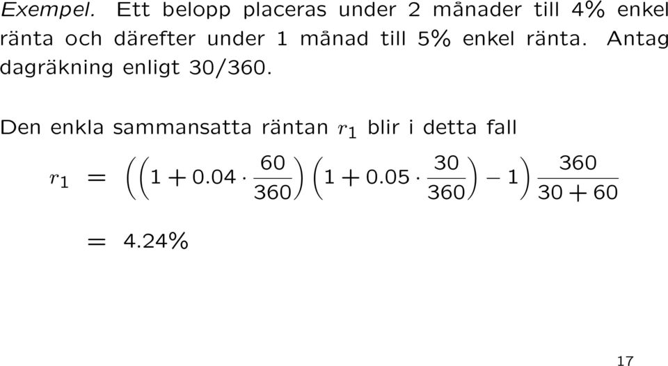 därefter under 1 månad till 5% enkel ränta.