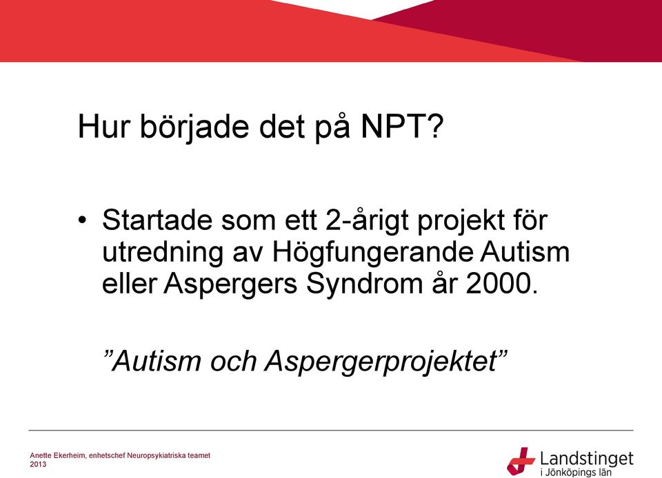 utredning av Högfungerande Autism