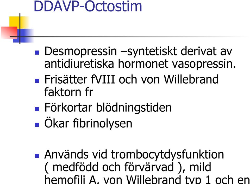 Frisätter fviii och von Willebrand faktorn fr Förkortar