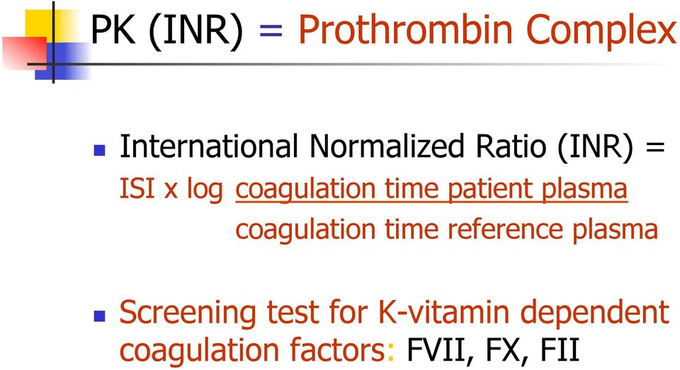 patient plasma coagulation time reference plasma