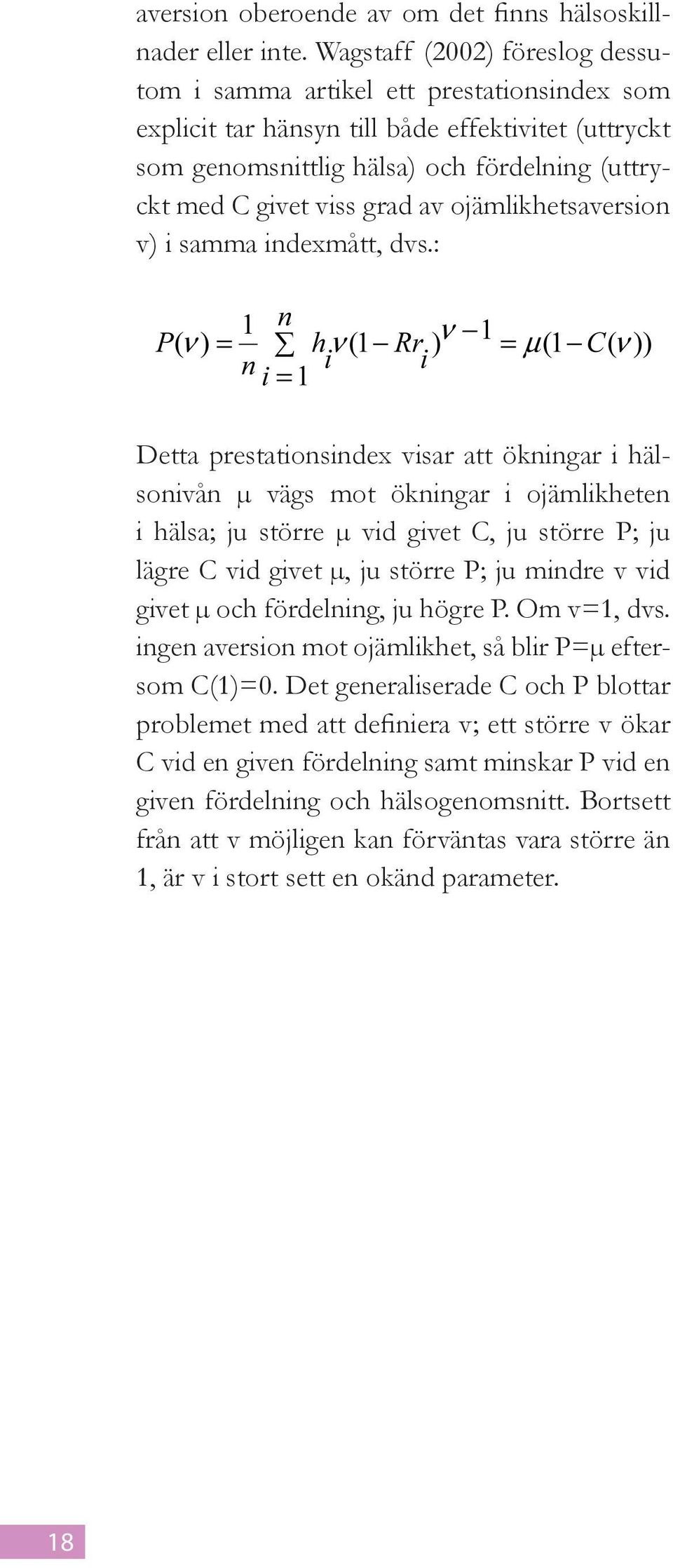 av ojämlikhetsaversion v) i samma indexmått, dvs.