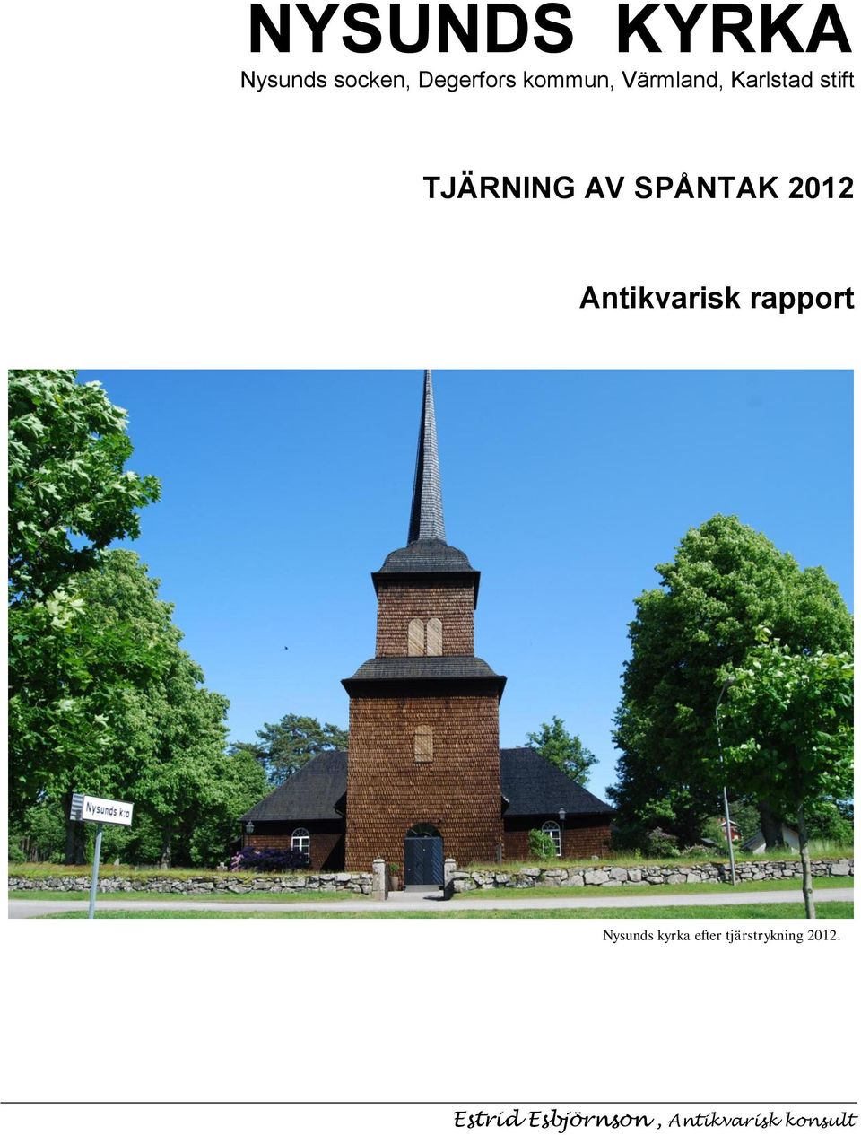 2012 Antikvarisk rapport Nysunds kyrka efter